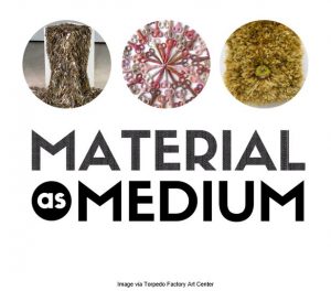 Material as Medium Old Town Art
